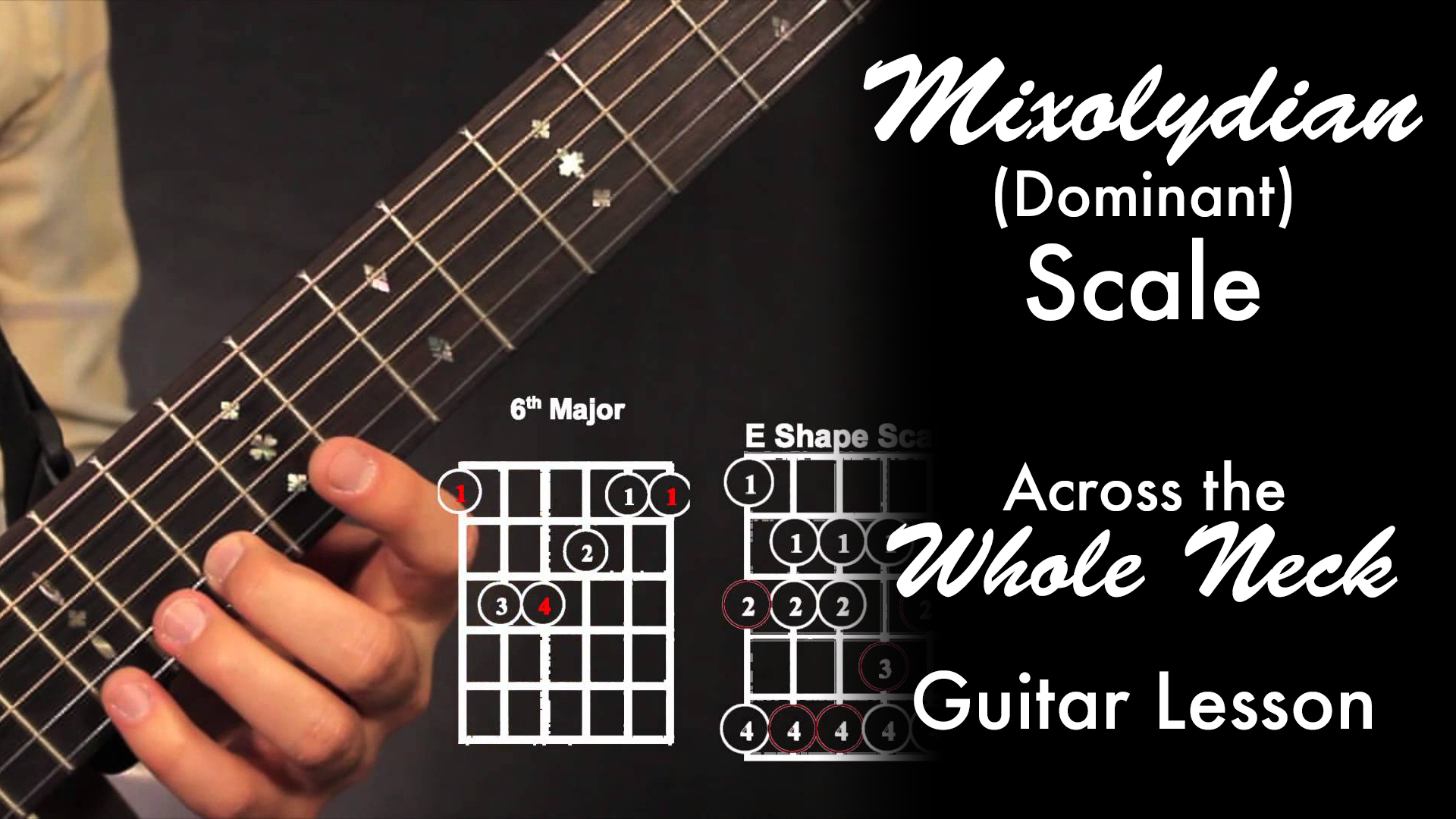 mixolydian scale lessons guitar neck dominant whole